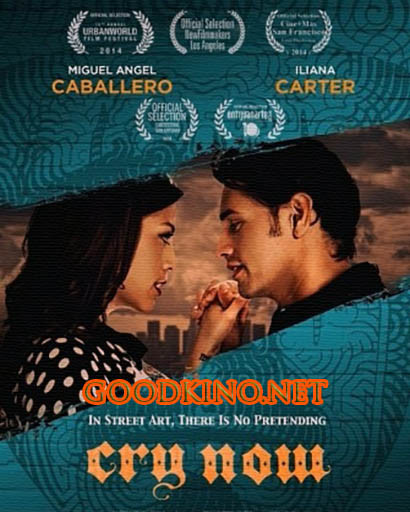 Рыдай сейчас / Cry Now (2016)